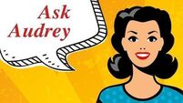 Ask Audrey: Our rural retreat is clearing ten grand a weekend — but we're miserable